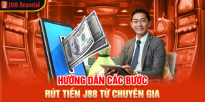 huong-dan-cac-buoc-rut-tien-j88-tu-chuyen-gia