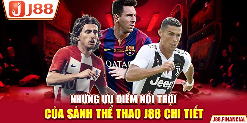 Những-ưu-điểm-nổi-trội-của-sảnh-thể-thao-J88-chi-tiết