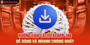 huong-dan-cach-tai-app-j88-de-dang-va-nhanh-chong-nhat