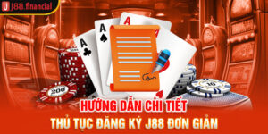 huong-dan-chi-tiet-thu-tuc-dang-ky-j88-don-gian