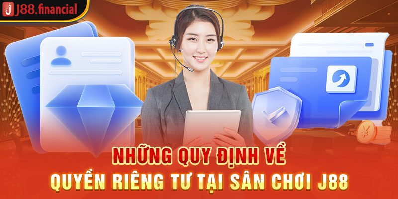 nhung-quy-dinh-ve-quyen-rieng-tu-tai-san-choi-j88