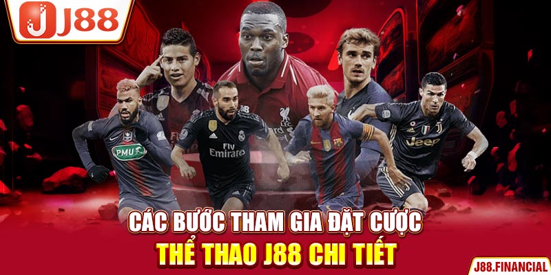 Các-bước-tham-gia-đặt-cược-thể-thao-J88-chi-tiết